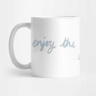 Enjoy the little things...like puppies Funny Blue Pink Quote Digital Illustration Mug